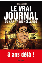 Le vrai journal du capitaine hollande