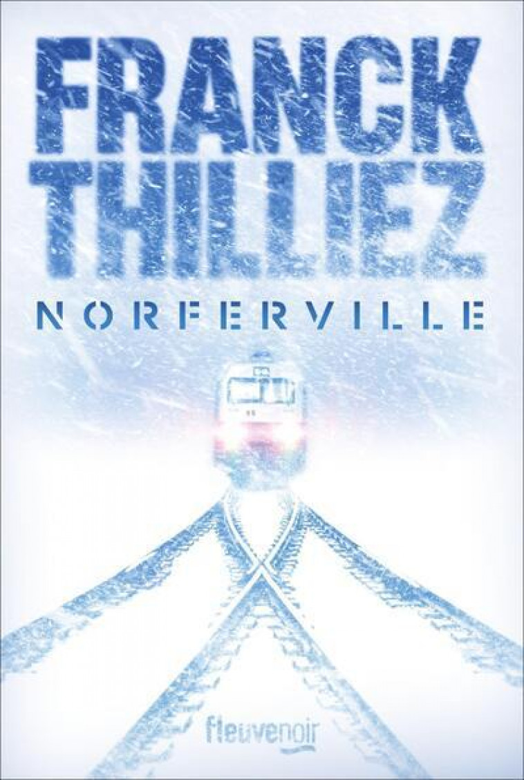 Norferville - Franck Thilliez - FLEUVE EDITIONS